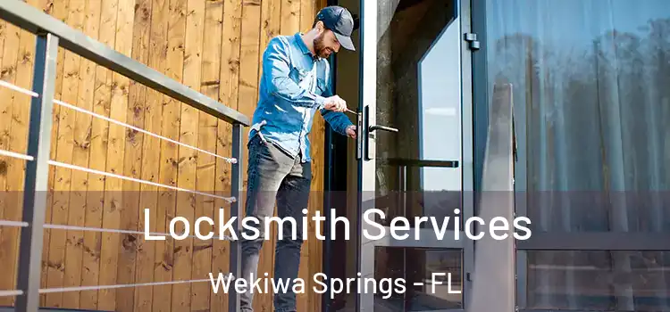 Locksmith Services Wekiwa Springs - FL