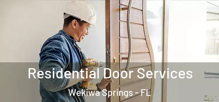 Residential Door Services Wekiwa Springs - FL