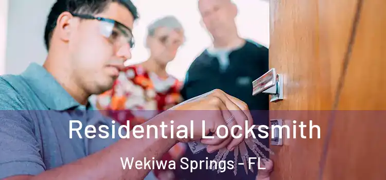Residential Locksmith Wekiwa Springs - FL